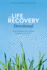 Life Recovery Devotional: Thirty Meditations from Scripture for Each Step in Recovery