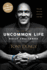The One Year Uncommon Life Daily Challenge: a 365-Day Devotional With Daily Scriptures, Reflections, and Uncommon Key Application Prompts