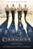 Courageous: a Novel
