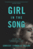 Girl in the Song: the True Story of a Young Woman Who Lost Her Way--and the Miracle That Led Her Home