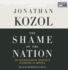 The Shame of the Nation: The Restoration of Apartheid Schooling in America
