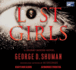 Lost Girls: a Sherry Moore Novel, Narrated By Mark Deakins, 6 Cds [Complete & Unabridged Audio Work]