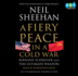 A Fiery Peace in a Cold War: Bernard Schriever and the Ultimate Weapon