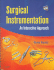Surgical Instrumentation: an Interactive Approach