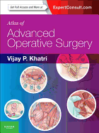 Atlas of Advanced Operative Surgery: Expert Consult-Online and Print
