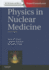 Physics in Nuclear Medicine, 4e