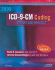 Icd-9-Cm Coding, 2009 Edition: Theory and Practice