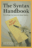 The Syntax Handbook: Everything You Learned About Syntax...(But Forgot)