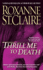 Thrill Me to Death (Bullet Catchers (Paperback))