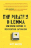 The Pirate's Dilemma: How Youth Culture is Reinventing Capitalism