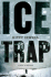 Ice Trap: a Novel of Psychological Suspense