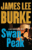 Swan Peak: a Dave Robicheaux Novel