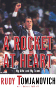 A Rocket at Heart: My Life and My Team