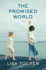 The Promised World: a Novel