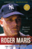 Roger Maris: Baseball's Reluctant Hero