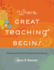 Where Great Teaching Begins