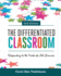 The Differentiated Classroom: Responding to the Needs of All Learners