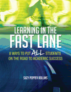 Learning in the Fast Lane