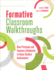 Formative Classroom Walkthroughs: How Principals and Teachers Collaborate to Raise Student Achievement