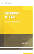 Freedom to Fail