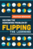 Solving the Homework Problem By Flipping the Learning