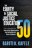 The Equity & Social Justice Education 50