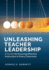 Unleashing Teacher Leadership: a Toolkit for Ensuring Effective Instruction in Every Classroom