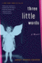 Three Little Words: a Memoir