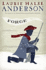 Forge (the Seeds of America Trilogy)