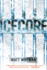 Icecore: a Thriller (Carl Hobbes Thriller)