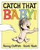 Catch That Baby!
