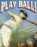 Play Ball! [Paperback]