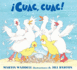 ! Cuac, Cuac! (It's Quacking Time) (Turtleback School & Library Binding Edition)