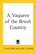 A Vaquero of the Brush Country