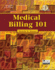 Medical Billing 101 (With Cengage Encoderpro Demo Printed Access Card and Premium Web Site, 2 Terms (12 Months) Printed Access Card)