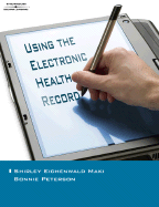 Using the Electronic Health Record in the Health Care Provider Practice