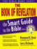 The Book of Revelation: the Bible Made Easy (the Smart Guide to the Bible Series)