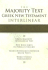 The Majority Text Greek New Testament Interlinear (English and Greek Edition)
