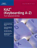 Kaz Keyboarding a-Z: Touch-Typing Quick and Easy (Crisp Fifty-Minute Series)