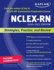 Kaplan Nclex-Rn 2010-2011 Edition: Strategies Practice and Review (Kaplan Nclex-Rn Exam)
