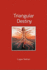 Triangular Destiny