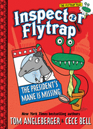 Inspector Flytrap in the President's Mane is Missing (Inspector Flytrap #2) (Volume 2)