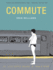 Commute: an Illustrated Memoir of Female Shame