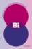 Bi: the Hidden Culture, History, and Science of Bisexuality: the Hidden Culture, History, and Science of Bisexuality