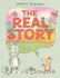 The Real Story: a Picture Book