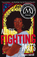All the Fighting Parts: a Novel