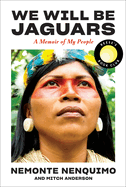 We Will Be Jaguars (Reese's Book Club Pick): a Memoir of My People