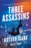 Three Assassins: a Novel (the Assassins Series)