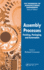 Assembly Processes: Finishing, Packaging, and Automation (Handbook of Manufacturing Engineering, Second Edition)