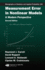 Measurement Error in Nonlinear Models: a Modern Perspective, Second Edition